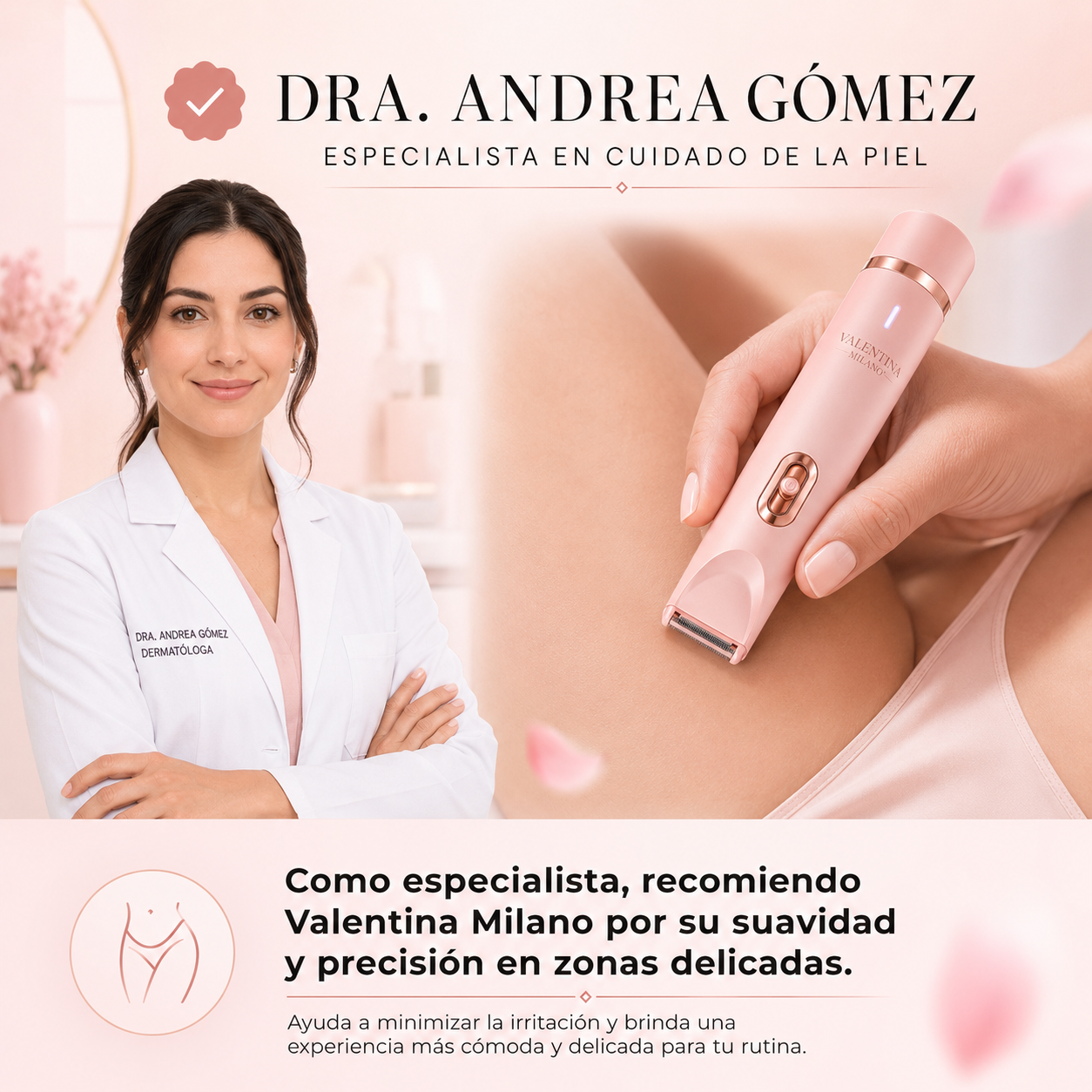 Valentina Milano® Una forma más suave y cómoda de cuidar tu piel